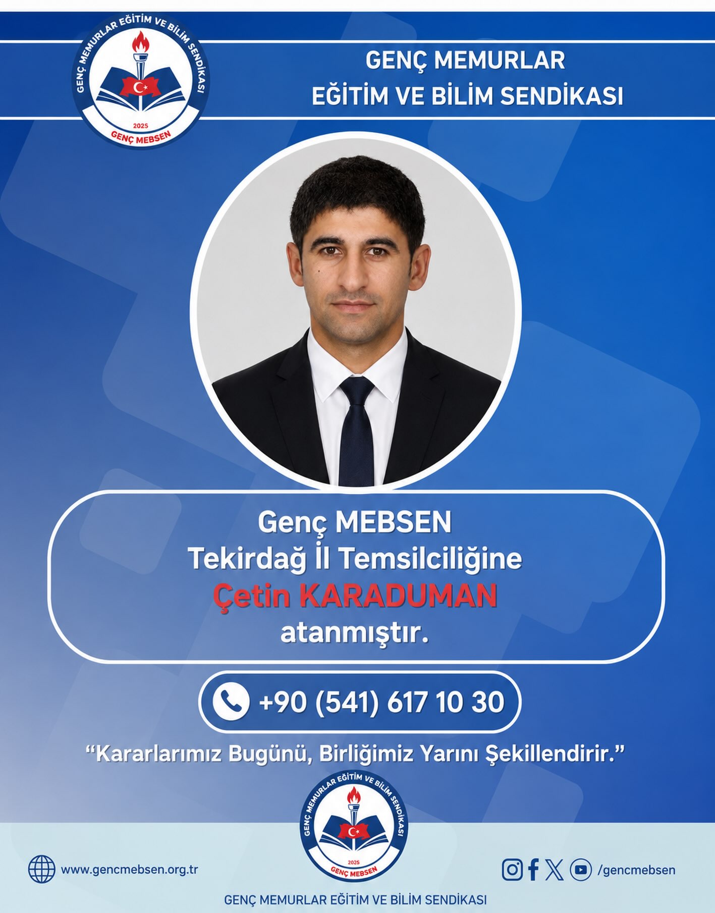 Genç Mebsen Tekirdağ İl Temsilciliğine Çetin KARADUMAN Atanmıştır